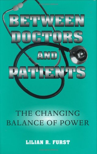 Stock image for Between Doctors and Patients: The Changing Balance of Power for sale by HPB-Red