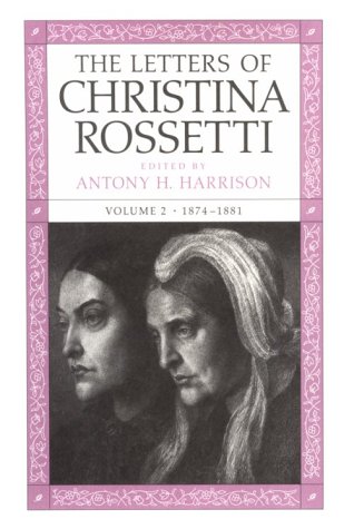 Beispielbild fr The Letters of Christina Rossetti zum Verkauf von Blackwell's