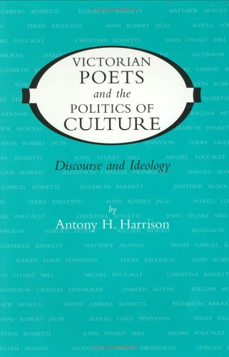 9780813918181: Victorian Poets and the Politics of Culture: Discourse and Ideology (Victorian Literature and Culture Series)