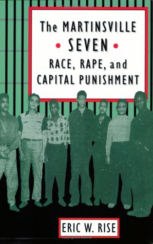 9780813918303: The Martinsville Seven: Race, Rape, and Capital Punishment