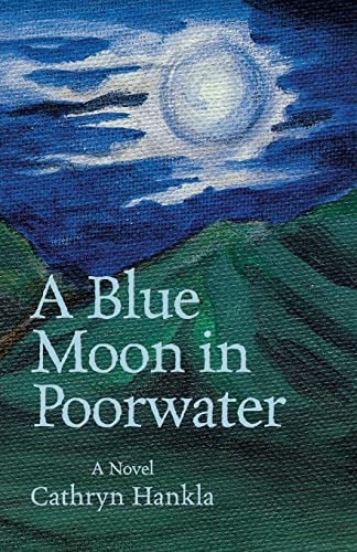 Stock image for A Blue Moon in Poorwater for sale by ThriftBooks-Atlanta