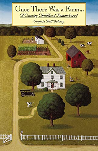 Stock image for Once There Was a Farm: A Country Childhood Remembered (Virginia Bookshelf) for sale by SecondSale