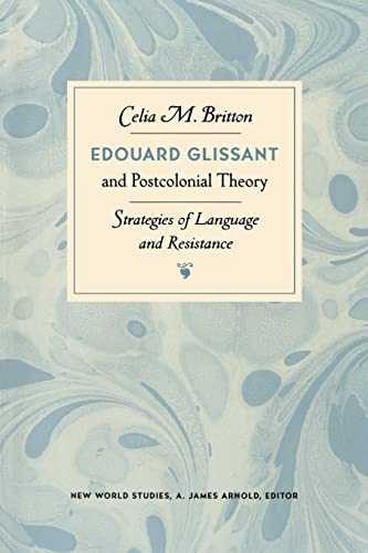 9780813918495: Edouard Glissant and Postcolonial Theory: Strategies of Language and Resistance