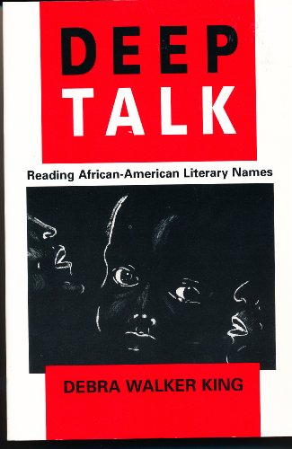 Stock image for Deep Talk : Reading African-American Literary Names for sale by Works on Paper