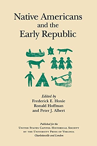 Stock image for Native Americans and the Early Republic (United States Capitol Historical Society) for sale by Smith Family Bookstore Downtown