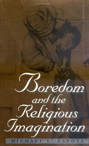 9780813919256: Boredom and the Religious Imagination (Studies in Religion and Culture)
