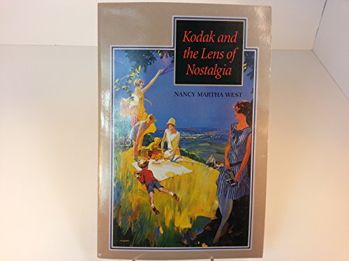 Beispielbild fr Kodak and the Lens of Nostalgia zum Verkauf von Better World Books