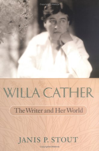 Stock image for Willa Cather: The Writer and Her World for sale by Half Price Books Inc.