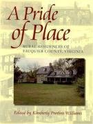 9780813919973: A Pride of Place: Rural Residences of Farquier County, Virginia