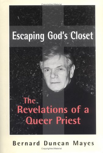 Imagen de archivo de Escaping God's Closet: The Revelations of a Queer Priest a la venta por Gulf Coast Books