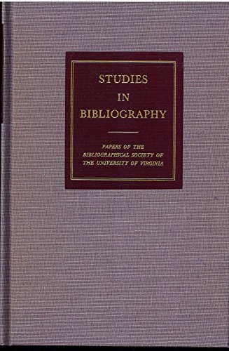 Stock image for Studies in Bibliography : Papers of the Bibliographical Society of the University of Virginia for sale by Better World Books