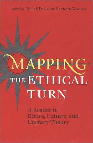 9780813920559: Mapping the Ethical Turn: A Reader in Ethics, Culture and Literary Theory