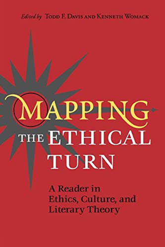 Imagen de archivo de Mapping the Ethical Turn: A Reader in Ethics, Culture, and Literary Theory a la venta por Your Online Bookstore