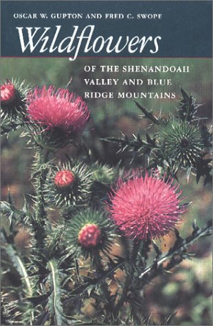Stock image for Wildflowers of the Shenandoah Valley and Blue Ridge Mountains for sale by Better World Books