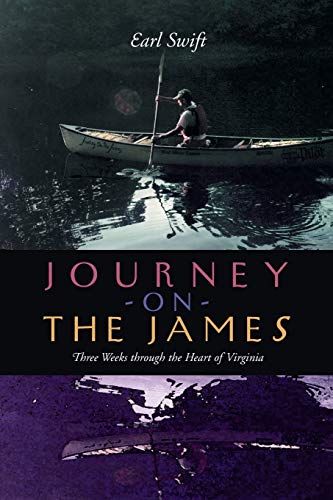 Beispielbild fr Journey on the James: Three Weeks Through the Heart of Virginia zum Verkauf von ThriftBooks-Dallas