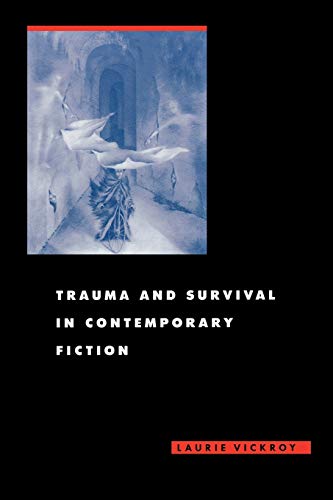 9780813921280: Trauma and Survival in Contemporary Fiction