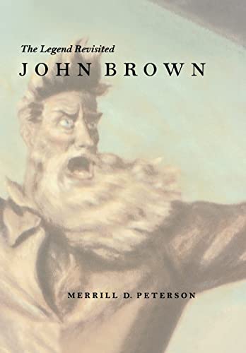 9780813921327: John Brown: The Legend Revisited