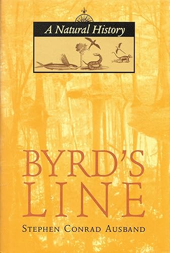 9780813921341: Byrd's Line: A Natural History [Lingua Inglese]