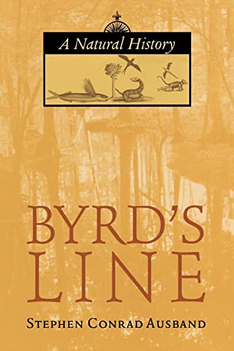 Beispielbild fr Byrd's Line a Natural History zum Verkauf von Chequamegon Books