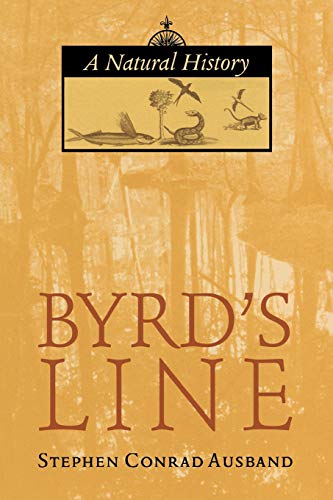 9780813921358: Byrd's Line: A Natural History