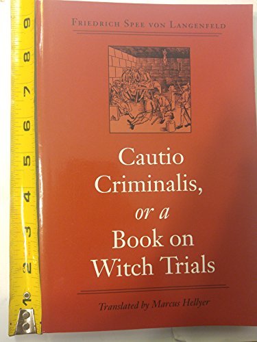 Beispielbild fr Cautio Criminalis, or a Book on Witch Trials (Studies in Early Mo zum Verkauf von Hawking Books