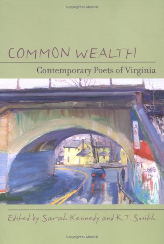 Stock image for Common Wealth: Contemporary Poets of Virginia for sale by Wonder Book