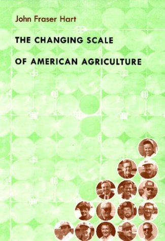 The Changing Scale of American Agriculture (9780813922294) by Hart, John Fraser