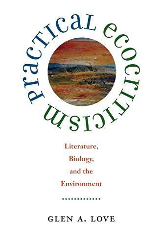 Stock image for Practical Ecocriticism: Literature, Biology, and the Environment (Under the Sign of Nature) for sale by SecondSale