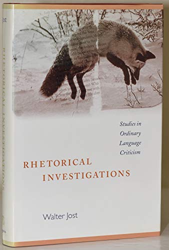 Stock image for RHETORICAL INVESTIGATIONS : Studies in Ordinary Language Criticism for sale by Karen Wickliff - Books