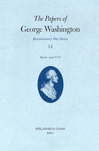 Imagen de archivo de Papers George Washington Vol 14 Mar-April 1778 a la venta por Blackwell's