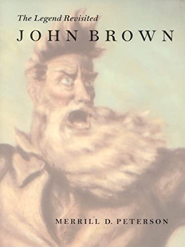 Stock image for John Brown: The Legend Revisited for sale by SecondSale