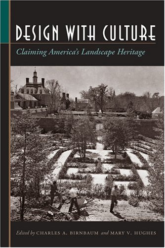 Design With Culture: Claiming America's Landscape Heritage