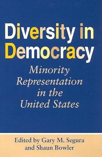 Beispielbild fr Diversity in Democracy: Minority Representation in the United States (Race, Ethnicity, and Politics) zum Verkauf von Magus Books Seattle