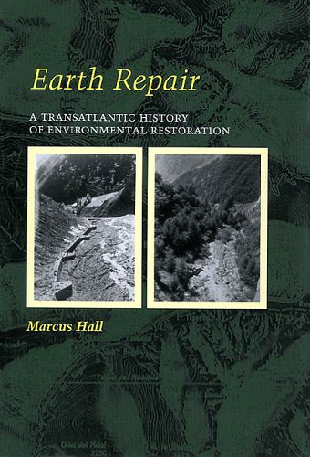 Stock image for Earth Repair: A Transatlantic History Of Environmental Restoration for sale by GoldenWavesOfBooks