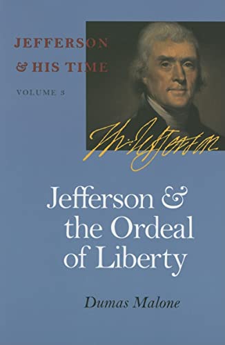 9780813923635: Jefferson and the Ordeal of Liberty (Volume 3) (Jefferson and His Time)