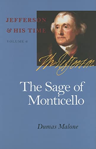 9780813923666: The Sage of Monticello: Volume 6: 06 (Jefferson And His Time, 6)