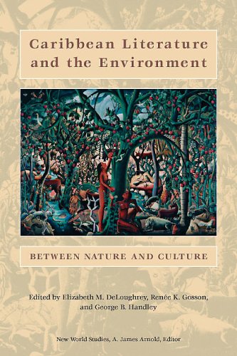 Beispielbild fr Caribbean Literature and the Environment: Between Nature and Culture zum Verkauf von Heartwood Books, A.B.A.A.