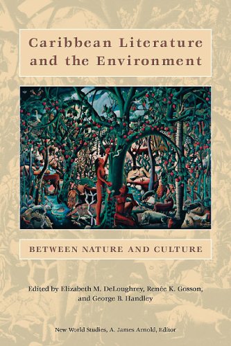 9780813923734: Caribbean Literature And the Environment: Between Nature And Culture