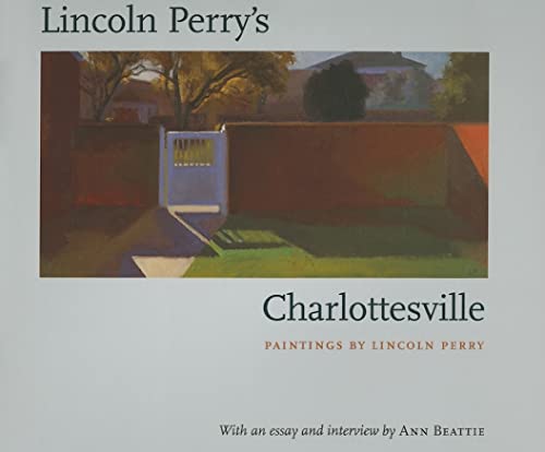9780813925035: Lincoln Perry's Charlottesville
