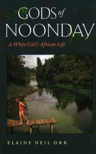 9780813925103: Gods of Noonday: A White Girl's African Life