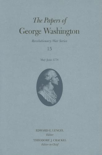 Imagen de archivo de The Papers of George Washington: May-June 1778 a la venta por Revaluation Books