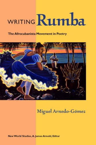 Writing Rumba: The Afrocubanista Movement in Poetry
