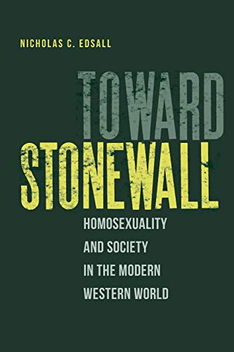 Stock image for Toward Stonewall: Homosexuality and Society in the Modern Western World for sale by BooksRun