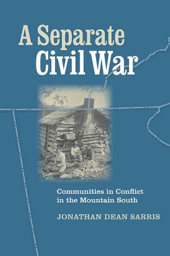 9780813925493: A Separate Civil War: Communitites in Conflict in the Mountain South