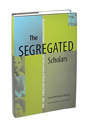 Imagen de archivo de The Segregated Scholars a la venta por Blackwell's