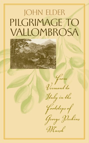 9780813925769: Pilgrimage to Vallombrosa: From Vermont to Italy in the Footsteps of George Perkins Marsh (Under the Sign of Nature: Explorations in Ecocriticism)