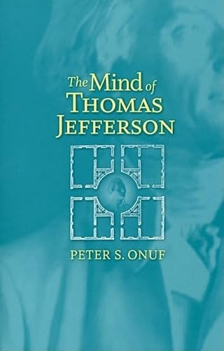 Stock image for The Mind of Thomas Jefferson for sale by SecondSale