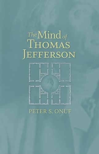Stock image for The Mind of Thomas Jefferson for sale by Goodwill Books