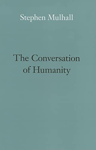 Imagen de archivo de The Conversation of Humanity (Page-Barbour Lectures) a la venta por WorldofBooks