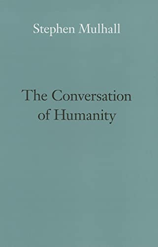 The Conversation of Humanity